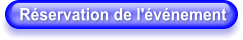 Réservation de l'événement
