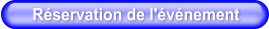 Réservation de l'événement